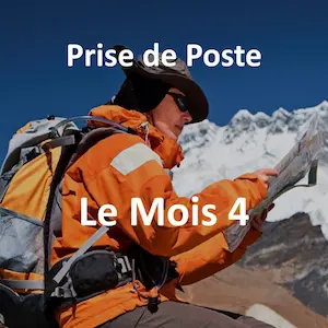 Prise de Poste : le mois 4