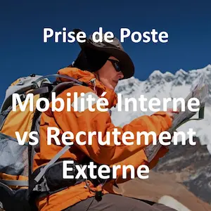 Mobilité interne vs recrutement externe